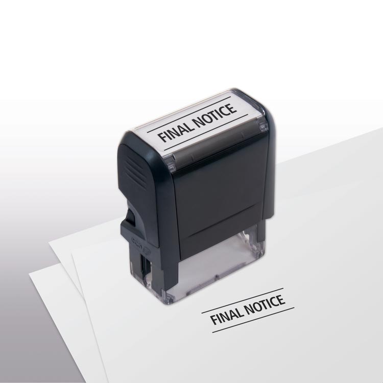Custom Self-Inking Final Notice Stamp